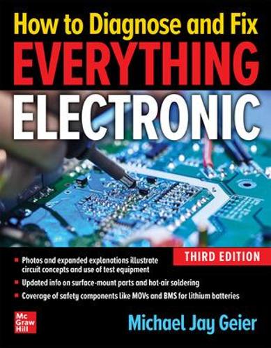 Паперова книга «How to Diagnose and Fix Everything Electronic, Third Edition», автор Майкл Ґейєр - фото №1