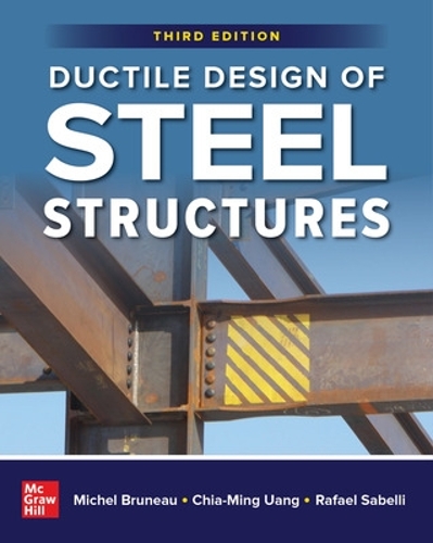 Бумажная книга «Ductile Design of Steel Structures, Third Edition», авторов Чиа-Минг Уанг, Мишель Брюно, Рафаэль Сабелли - фото №1