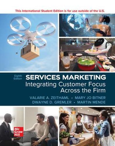 Бумажная книга «Services Marketing: Integrating Customer Focus Across the Firm ISE», авторов Дуэйн Гремлер, Мэри Джо Битнер, Валари Зейтхамл - фото №1