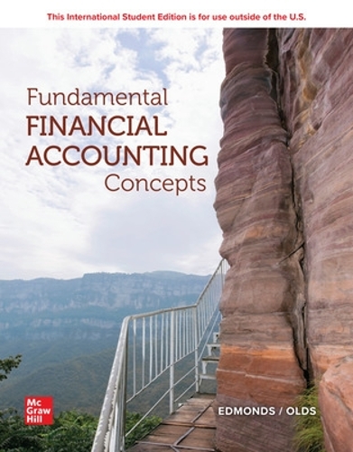 Бумажная книга «Fundamental Financial Accounting Concepts: 2024 Release ISE», авторов Кристофер Эдмондс, Дженнифер Эдмондс, Марк Эдмондс, Филип Олдс - фото №1