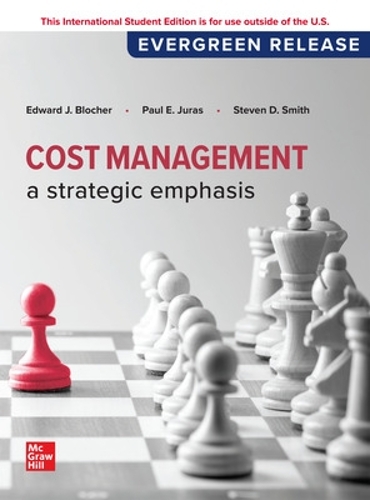 Бумажная книга «Cost Management: A Strategic Emphasis: 2024 Release ISE», авторов Эдвард Блохер, Пол Джурас - фото №1