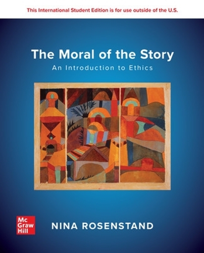 Бумажная книга «The Moral of the Story: An Introduction to Ethics ISE», автор Нина Розенштанд - фото №1