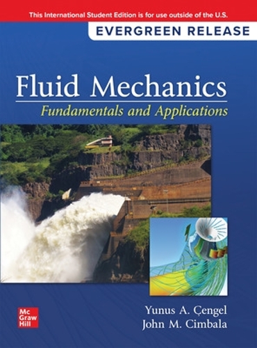 [object Object] «Fluid Mechanics: Fundamentals and Applications: 2024 Release ISE», авторов Джон Чимбала, Юнус Ченгель - фото №1