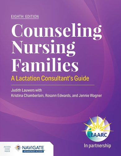 Паперова книга «Counseling Nursing Families: a Lactation Consultant's Guide», авторів Джудіт Лауверс, Комітет з акредитації та затвердження освіти в галузі лактації (LEAARC) - фото №1