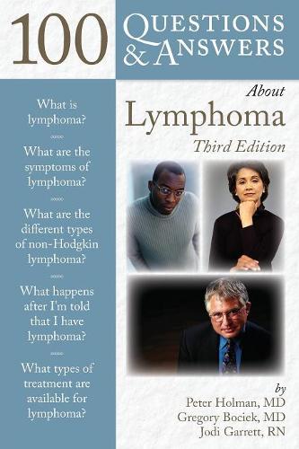 Паперова книга «100 Questions  &  Answers About Lymphoma», авторів Грегорі Бочек, Джоді Гарретт - фото №1