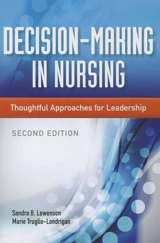 Паперова книга «Decision-Making In Nursing», авторів Марі Тругліо-Лондріган, Сандра Б. Льюенсон - фото №1
