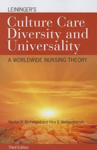 Бумажная книга «Leininger's Culture Care Diversity And Universality», авторов Хиба Б. Вехбе-Аламах, Мэрилин Р. Макфарланд - фото №1