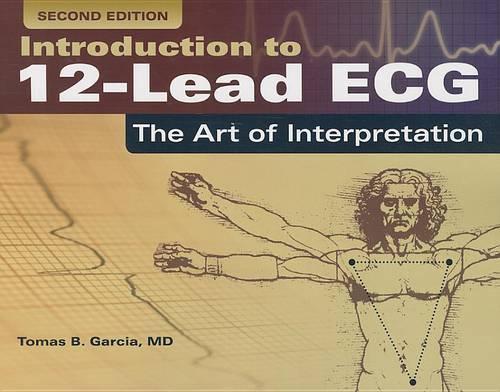 Бумажная книга «Introduction to 12-Lead ECG: the Art of Interpretation: The Art of Interpretation», автор Томас Б. Гарсиа - фото №1