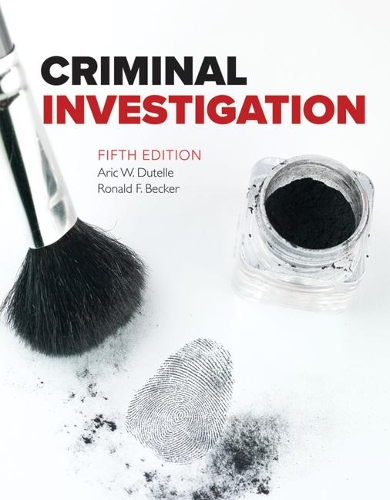 Паперова книга «Criminal Investigation», авторів Арік В. Дютель, Рональд Ф. Беккер - фото №1
