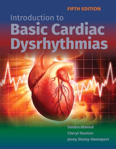 Бумажная книга «Introduction To Basic Cardiac Dysrhythmias», авторов Шерил Стэнтон, Дженни Стори-Дейвенпорт, Сандра Этвуд - фото №1