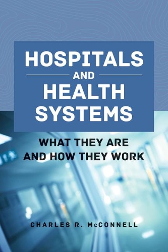 Бумажная книга «Hospitals And Health Systems», автор Чарльз Р. Макконнелл - фото №1