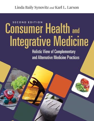 Бумажная книга «Consumer Health  &  Integrative Medicine», авторов Карл Л. Ларсон, Линда Бэйли Синовиц - фото №1
