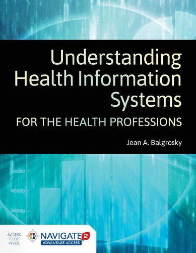 Паперова книга «Understanding Health Information Systems For The Health Professions», автор Жан А. Балгроскі - фото №1