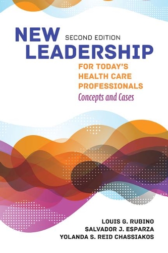 Бумажная книга «New Leadership For Today's Health Care Professionals», авторов Луис Г. Рубино, Сальвадор Х. Эспарза - фото №1