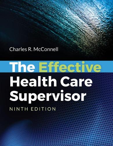 Бумажная книга «The Effective Health Care Supervisor», автор Чарльз Р. Макконнелл - фото №1