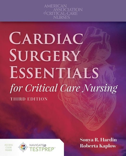 Бумажная книга «Cardiac Surgery Essentials For Critical Care Nursing», авторов Роберта Каплоу, Соня Р. Хардин - фото №1