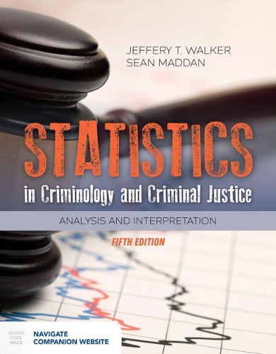 Паперова книга «Statistics In Criminology And Criminal Justice», авторів Джеффрі Т. Вокер, Шон Маддан - фото №1