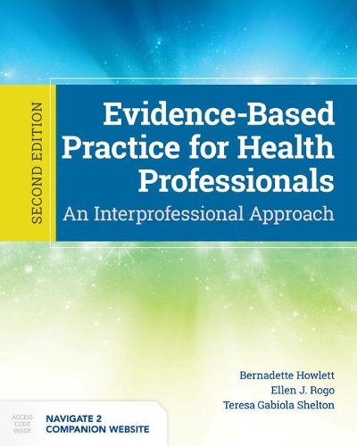 Бумажная книга «Evidence-Based Practice For Health Professionals», авторов Бернадетт Хаулетт, Эллен Рого - фото №1
