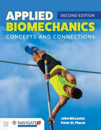 Бумажная книга «Applied Biomechanics: Concepts And Connections», авторов Джон Маклестер, Питер Сен-Пьер - фото №1