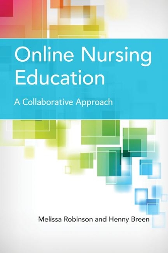 Бумажная книга «Online Nursing Education: A Collaborative Approach», автор Мелисса Робинсон - фото №1