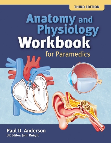 Паперова книга «Anatomy and Physiology Workbook for Paramedics (United Kingdom Edition)», автор Пол Д. Андерсон - фото №1