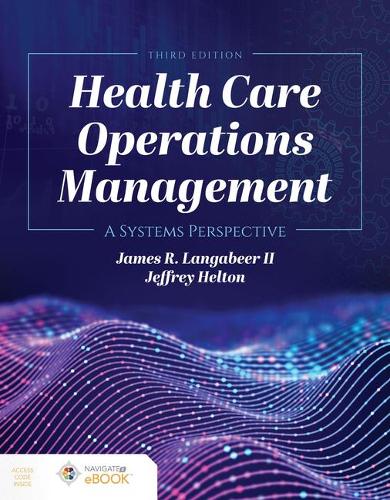 Бумажная книга «Health Care Operations Management», авторов Джеймс Р. Лангабир II, Джеффри Хелтон - фото №1