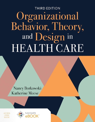 Бумажная книга «Organizational Behavior, Theory, and Design in Health Care», авторов Кэтрин А. Миз, Нэнси Борковски - фото №1