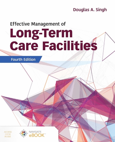 Бумажная книга «Effective Management of Long-Term Care Facilities», автор Дуглас А. Сингх - фото №1