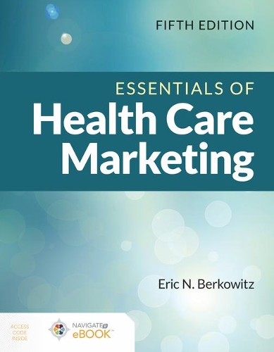Паперова книга «Essentials of Health Care Marketing», автор Ерік Н. Берковіц - фото №1