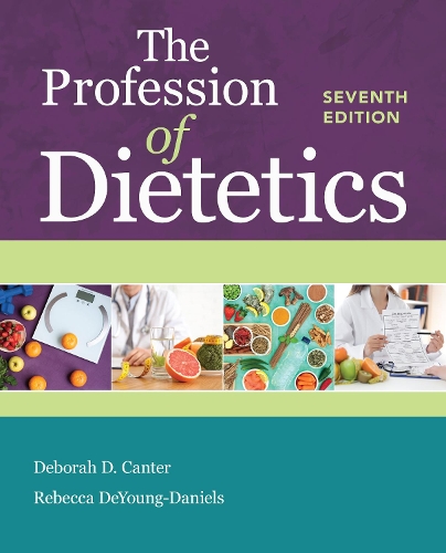 Бумажная книга «The Profession of Dietetics», авторов Дебора Д. Кантер, Ребекка ДеЯнг-Дэниелс - фото №1