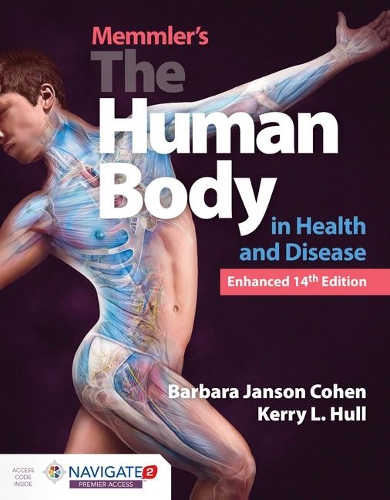 Бумажная книга «Memmler's The Human Body In Health And Disease, Enhanced Edition», авторов Барбара Янсон Коэн, Керри Л. Халл - фото №1