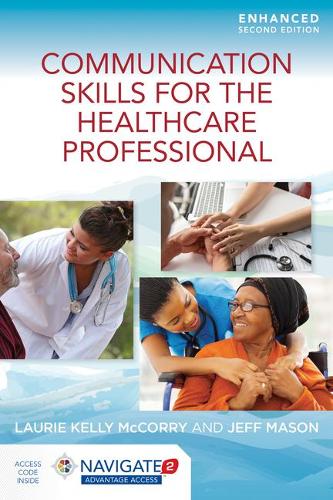 Бумажная книга «Communication Skills For The Healthcare Professional, Enhanced Edition», авторов Джефф Мейсон, Лори Келли Маккорри - фото №1