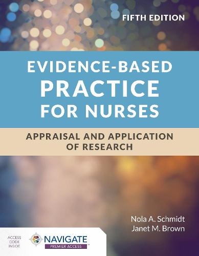 Бумажная книга «Evidence-Based Practice for Nurses: Appraisal and Application of Research», авторов Джанет М. Браун, Нола А. Шмидт - фото №1