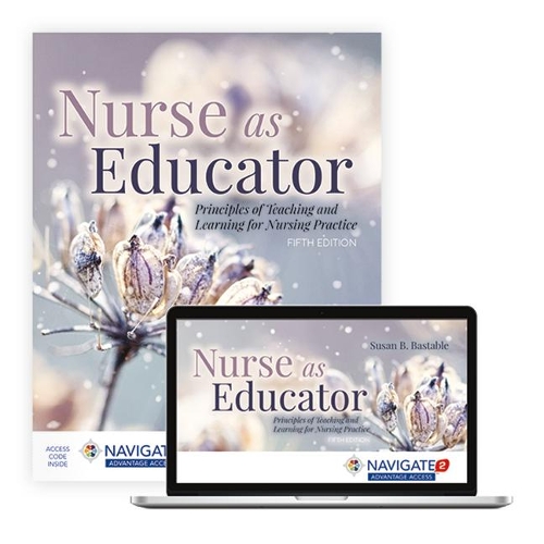 Бумажная книга «Nurse as Educator: Principles of Teaching and Learning for Nursing Practice: Principles of Teaching and Learning for Nursing Practice», автор Сьюзан Б. Бастейбл - фото №1