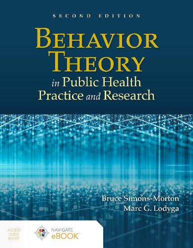 Бумажная книга «Behavior Theory in Public Health Practice and Research», авторов Брюс Саймонс-Мортон, Марк Лодыга - фото №1