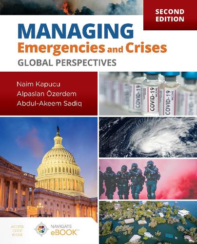 Бумажная книга «Managing Emergencies and Crises:  Global Perspectives», авторов Абдул-Аким Садик, Алпаслан Озердем, Наим Капуку - фото №1