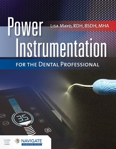 Паперова книга «Power Instrumentation for the Dental Professional with Navigate Advantage Access», автор Ліза Майо - фото №1