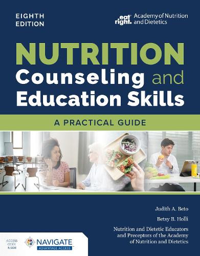 Паперова книга «Nutrition Counseling and Education Skills:  A Practical Guide», авторів Бетсі Б. Холлі, Джудіт А. Бето, Викладачі та наставники з питань харчування та дієтології (NDEP) - фото №1