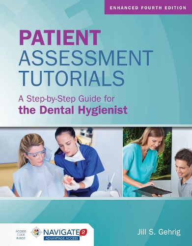 Бумажная книга «Patient Assessment Tutorials: A Step-By-Step Guide For The Dental Hygienist», автор Джил С. Гериг - фото №1