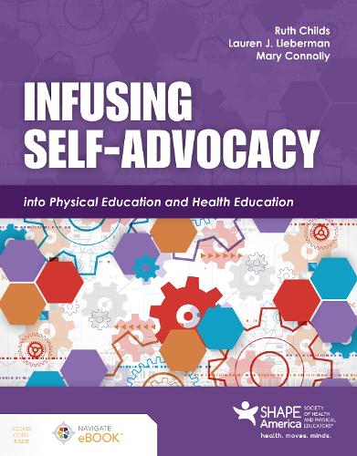 Бумажная книга «Infusing Self-Advocacy into Physical Education and Health Education», авторов Лорен Джей Либерман, Мэри Коннолли, Рут Чайлдс - фото №1