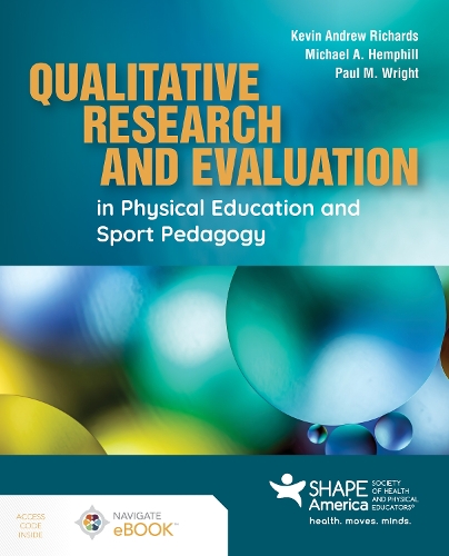 Бумажная книга «Qualitative Research and Evaluation in Physical Education and Sport Pedagogy», авторов Кевин Эндрю Ричардс, Майкл А. Хемфилл, Пол М Райт - фото №1
