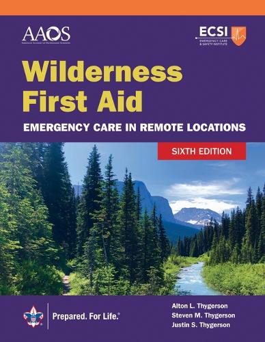 Бумажная книга «Wilderness First Aid: Emergency Care in Remote Locations», авторов Алтон Л. Тигерсон, Стивен М. Тигерсон - фото №1