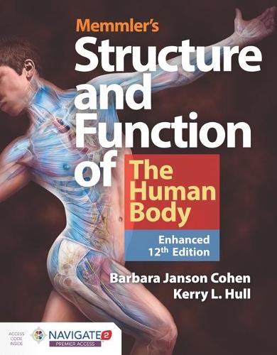 Бумажная книга «Memmler's Structure  &  Function Of The Human Body, Enhanced Edition», авторов Барбара Янсон Коэн, Керри Л. Халл - фото №1