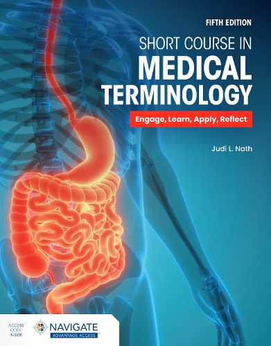 Бумажная книга «Short Course in Medical Terminology with Navigate Advantage Access», автор Джуди Л. Нат - фото №1
