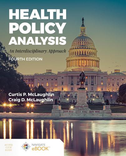 Бумажная книга «Health Policy Analysis: An Interdisciplinary Approach: An Interdisciplinary Approach», авторов Крейг Д. Маклафлин, Кертис П. Маклафлин - фото №1