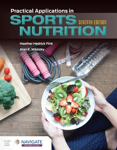 Бумажная книга «Practical Applications in Sports Nutrition», авторов Алан Э. Микески, Хизер Хедрик Финк - фото №1
