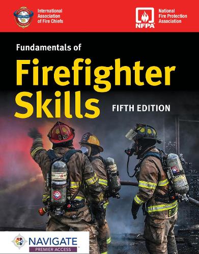 Бумажная книга «Fundamentals of Firefighter Skills with Navigate Premier Access», автор Not Available - фото №1