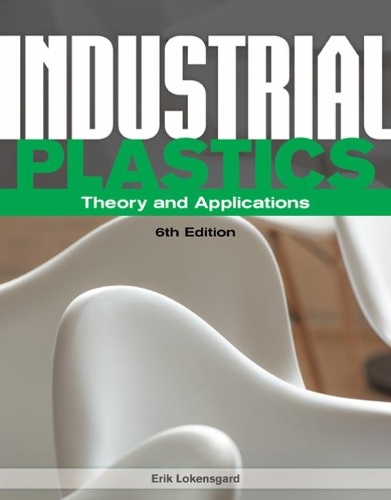 Паперова книга «Industrial Plastics: Theory and Applications», автор Ерік Локенсгард - фото №1