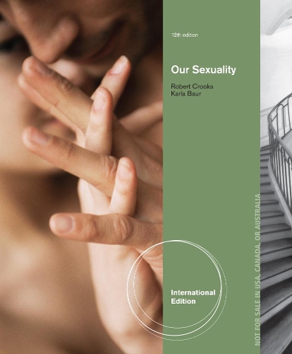 Бумажная книга «Our Sexuality, International Edition», авторов Карла Баур, Роберт Крукс - фото №1