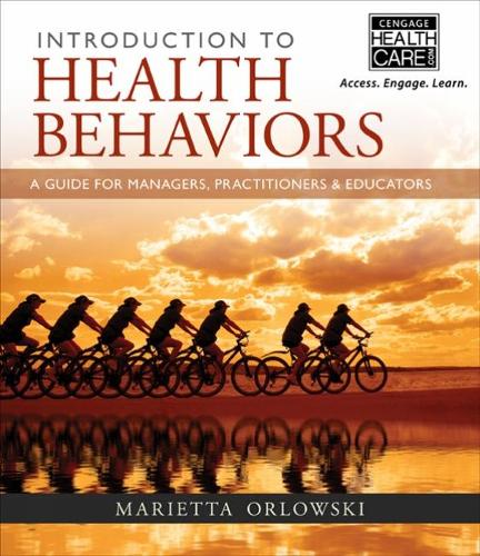 Бумажная книга «Introduction to Health Behaviors: A Guide for Managers, Practitioners & Educators», автор Мариэтта Орловски - фото №1